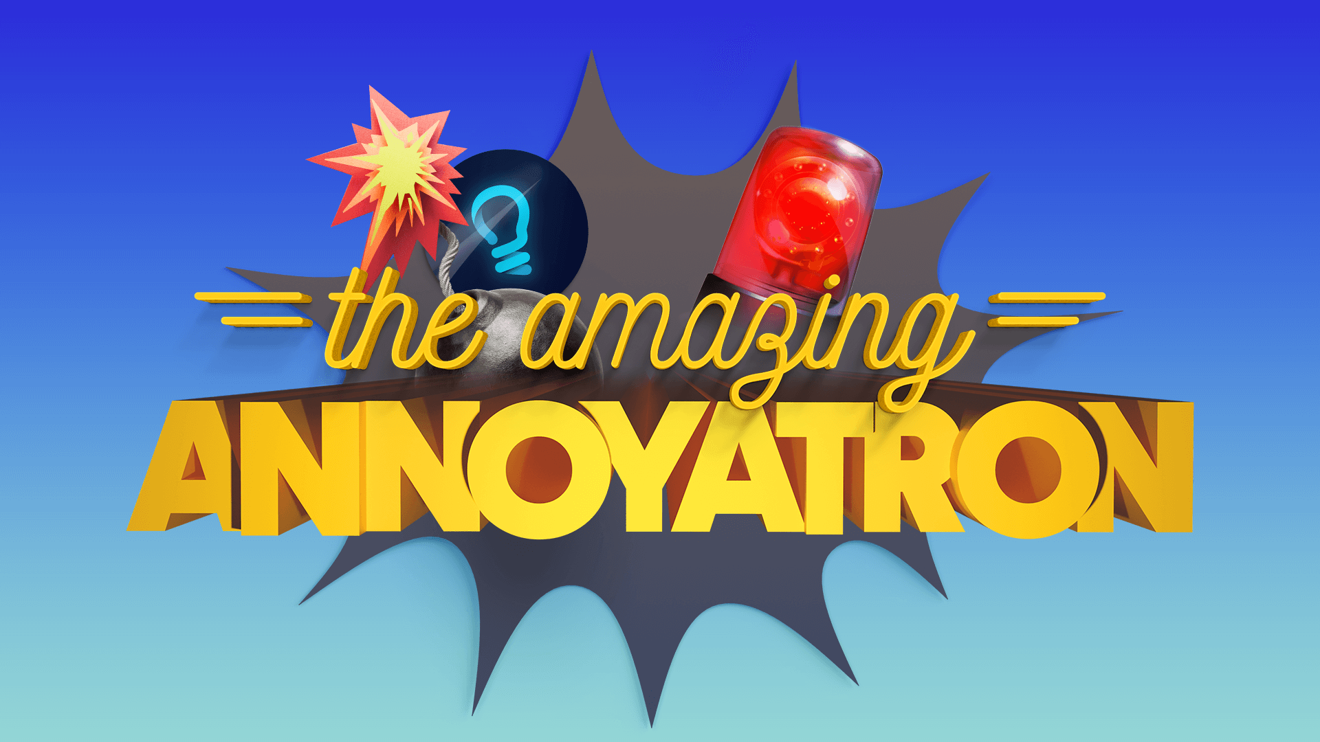 The Amazing Annoyatron 3 The Amazing Annoyatron